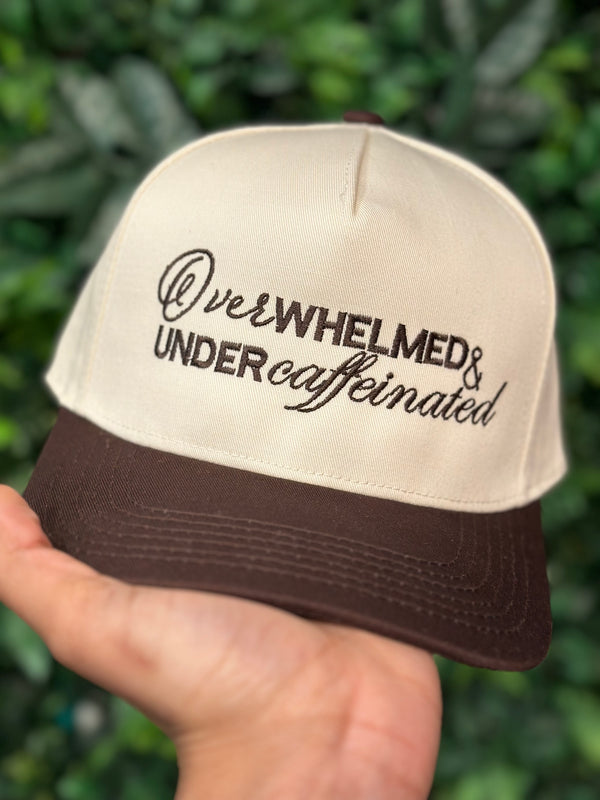 Overwhelmed & Undercaffeinated Embroidered Hat