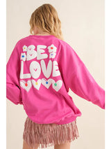 BE LOVE Sweatshirt - BarBelles Boutique