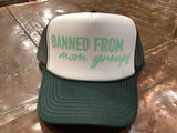 Banned From Mom Groups Trucker Hat