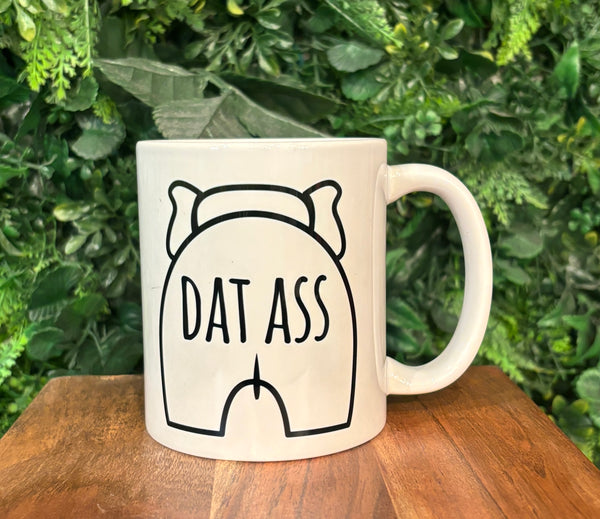 Dat Ass Coffee Mug