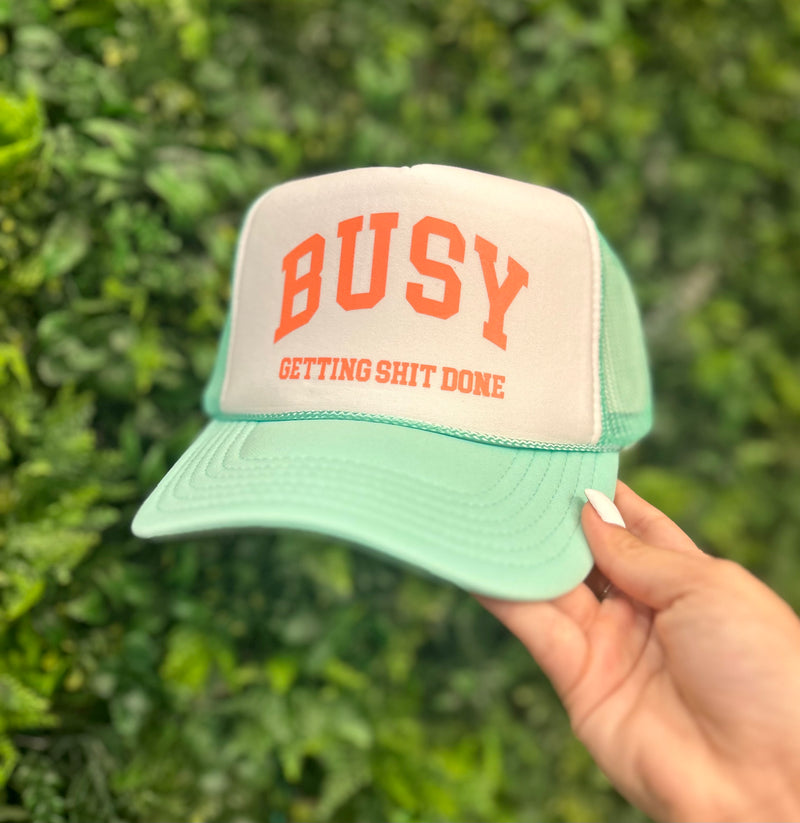 Busy Getting shit done Trucker Hat