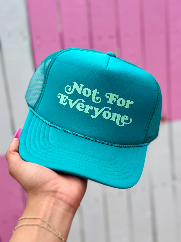 Not For Everyone Trucker Hat