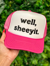 Well Sheeyit Trucker Hat