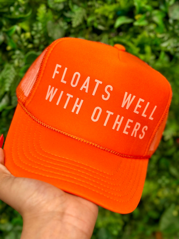 Floats Well With Others Trucker Hat