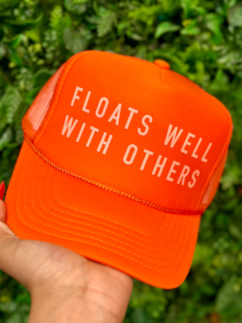 Floats Well With Others Trucker Hat