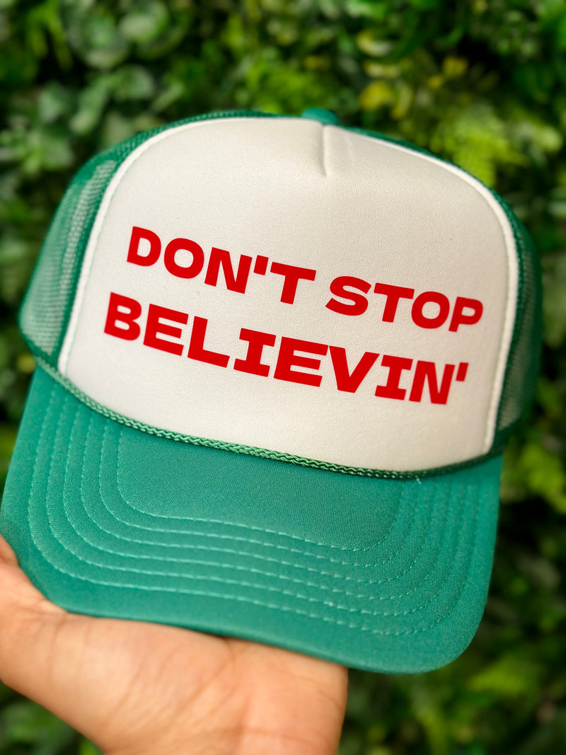 Don’t Stop Believin’ Trucker Hat