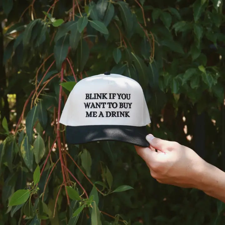 Blink If You Want To Buy Me a Drink Embroidered Hat