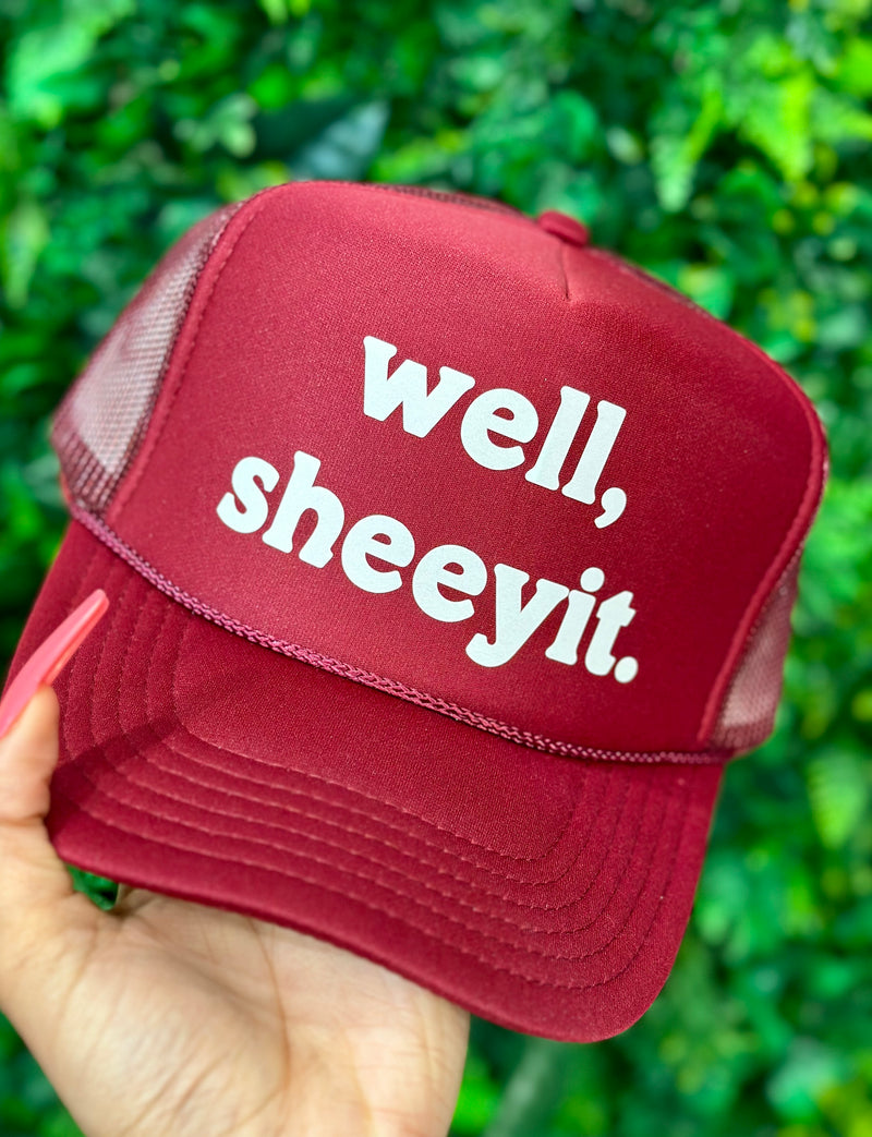 Well Sheeyit Trucker Hat