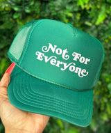 Not For Everyone Trucker Hat